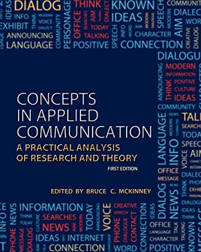 Concepts in Applied Communication: A Practical Analysis of Research and Theory