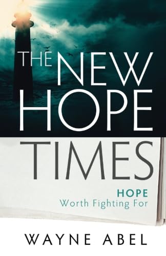 The New Hope Times: Hope Worth Fighting For