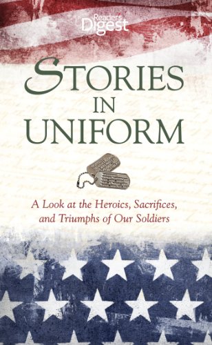 Stories in Uniform: A Look at the Heroics, Sacrifices, and Triumphs of our Soldiers