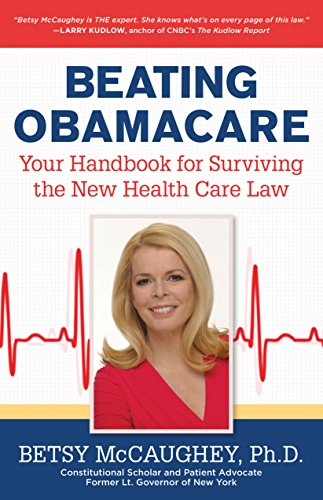 Beating Obamacare: Your Handbook for the New Healthcare Law