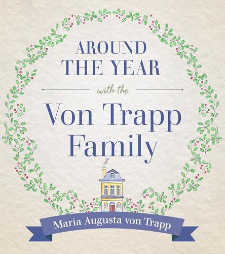 Around the Year with the Von Trapp Family