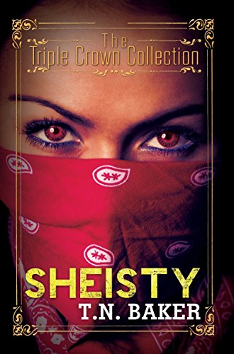 Sheisty: Triple Crown Collection (Urban Books)