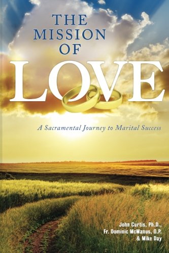 The Mission of Love: A Sacramental Journey to Marital Success
