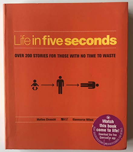 Life in Five Seconds: The Short Story of Absolutely Everything