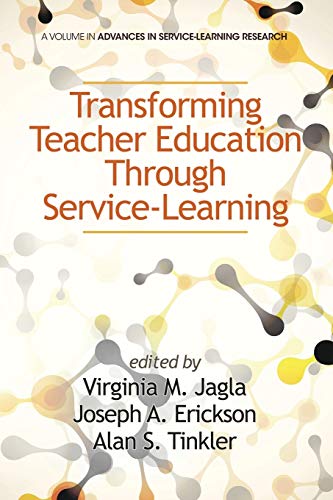 Transforming Teacher Education through Service-Learning (Advances in Service-Learning Research)