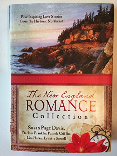 The New England Romance Collection: Five Inspiring Love Stories from the Historic Northeast