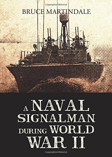 A Naval Signalman During World War II