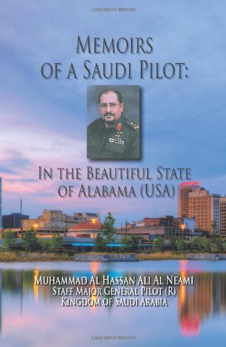 Memoirs of a Saudi Pilot: In the Beautiful State of Alabama (USA)