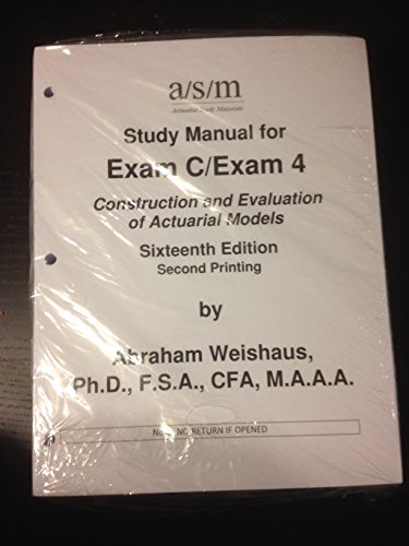 ASM Study Manual For Exam C/Exam 4, 16th Edition