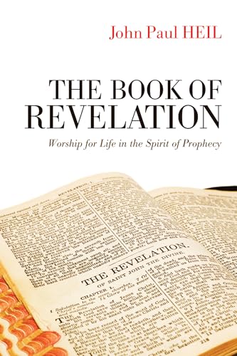 The Book of Revelation: Worship for Life in the Spirit of Prophecy