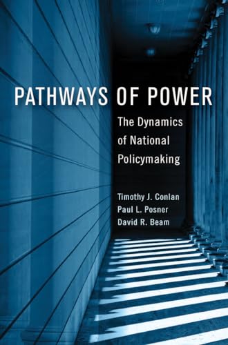 Pathways of Power: The Dynamics of National Policymaking (American Government and Public Policy)