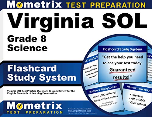 Virginia SOL Grade 8 Science Flashcard Study System: Virginia SOL Test Practice Questions & Exam Review for the Virginia Standards of Learning Examination (Cards)