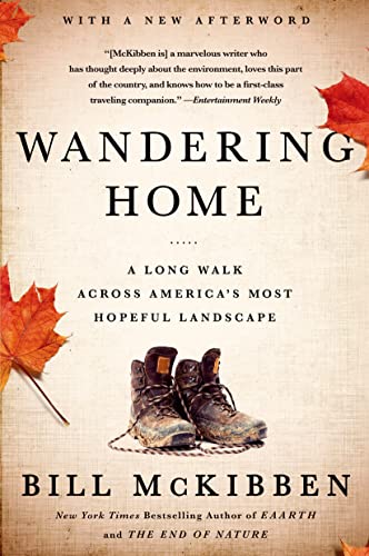 Wandering Home: A Long Walk Across America's Most Hopeful Landsca