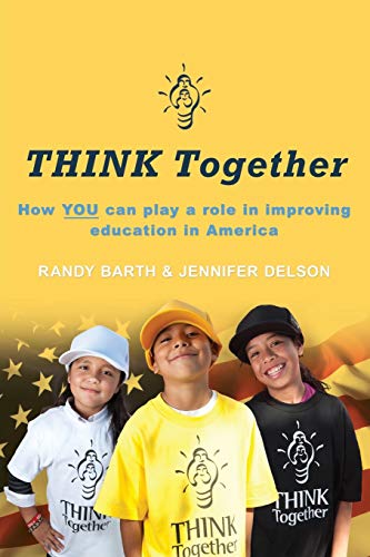 THINK Together: How YOU can play a role in improving education in America