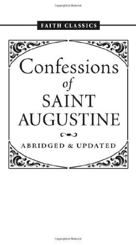 Confessions of Saint Augustine (Faith Classics)