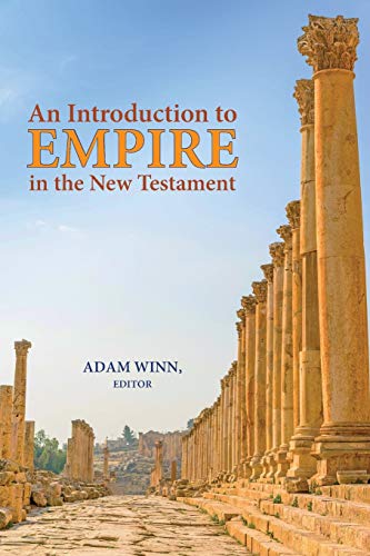An Introduction to Empire in the New Testament (Resources for Biblical Study)