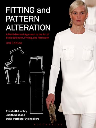Fitting & Pattern Alteration: A Multi-Method Approach to the Art of Style Selection, Fitting, and Alteration