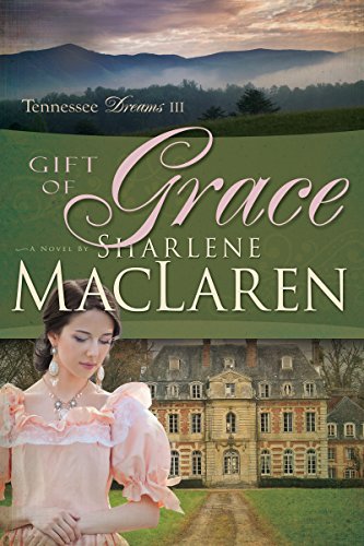 Gift of Grace, Volume 3 (Tennessee Dreams, 3, Band 3)