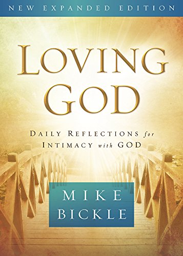 Loving God: Daily Reflections for Intimacy With God
