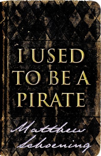 I Used to Be a Pirate