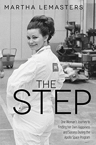 The Step: One Woman’s Journey to Finding her Own Happiness and Success During the Apollo Space Program