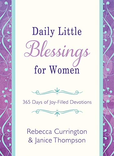 Daily Little Blessings for Women: 365 Days of Joy-Filled Devotions