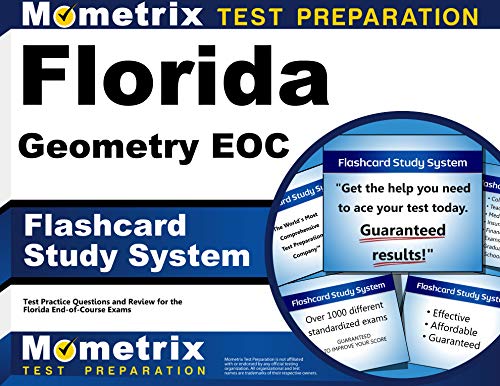 Florida Geometry Eoc Flashcard Study System: Florida Eoc Test Practice Questions & Exam Review for the Florida End-Of-Course Exams