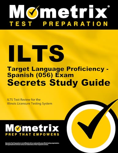 ILTS Target Language Proficiency - Spanish (056) Exam Secrets