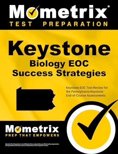Keystone Biology EOC Success Strategies Study Guide: Keystone EOC Test Review for the Pennsylvania Keystone End-of-Course Assessments