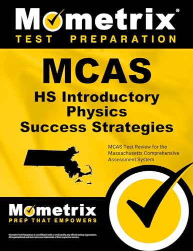 Mcas Hs Introductory Physics Success Strategies: Mcas Test Review for the Massachusetts Comprehensive Assessment System