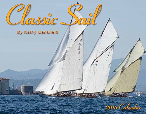Classic Sail 2016 Calendar