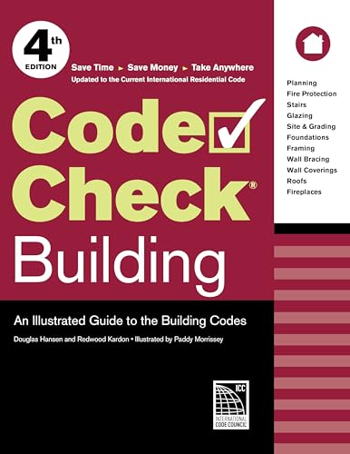Code Check Building: An Illustrated Guide to the Building Codes