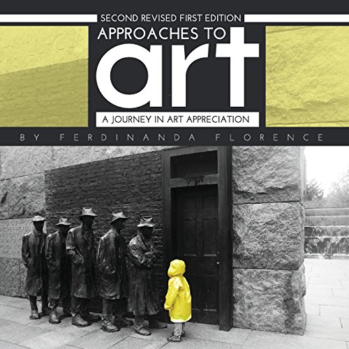 Approaches to Art: A Journey in Art Appreciation (Second Revised First Edition)