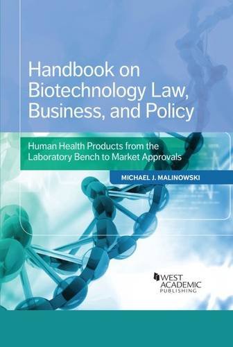 Handbook on Biotechnology Law, Business, and Policy: Human Health Products