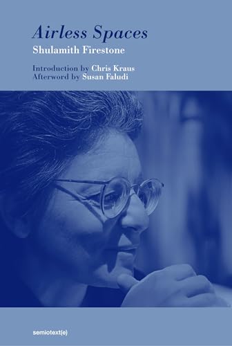 Airless Spaces, new edition (Semiotext(e) / Native Agents)