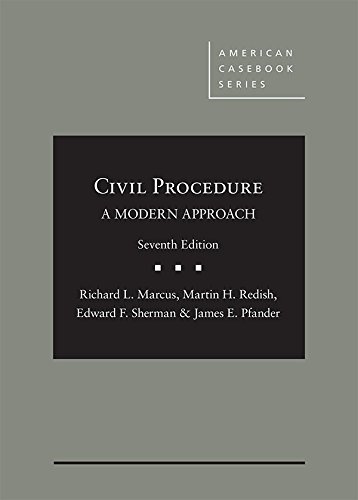 Civil Procedure, A Modern Approach