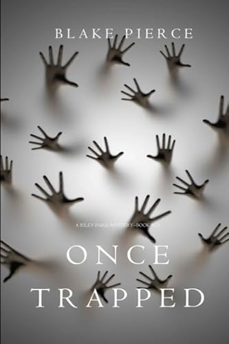 Once Trapped (A Riley Paige Mystery—Book 13)
