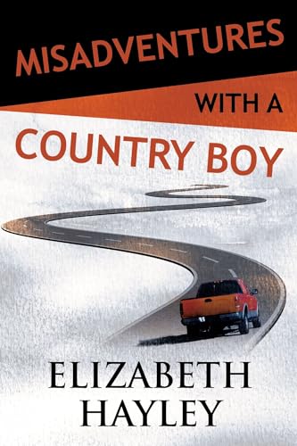 Misadventures with a Country Boy: Misadventures Book 17) (17)