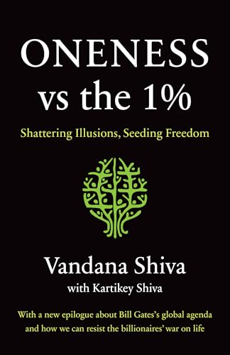 Oneness vs. the 1%: Shattering Illusions, Seeding Freedom
