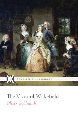 The Vicar of Wakefield: With 71 Illustrataions