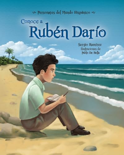 Conoce a Rubén Darío / Get to Know Rubén Darío (Personajes del mundo hispánico / Historical Figures of the Hispanic World) - Spanish Edition (Personajes del Mundo Hispanico)