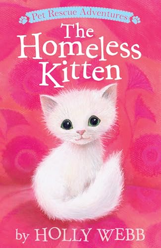 The Homeless Kitten (Pet Rescue Adventures)