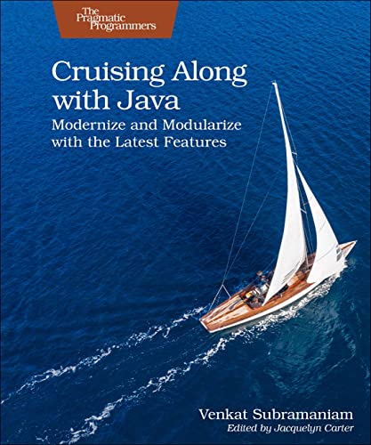 Cruising Along with Java: Modernize and Modularize with the Latest Features