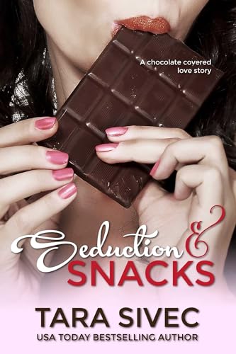 Seduction and Snacks: Chocolate Lovers (Volume 1)