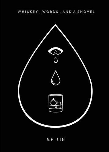 Whiskey, Words, and a Shovel