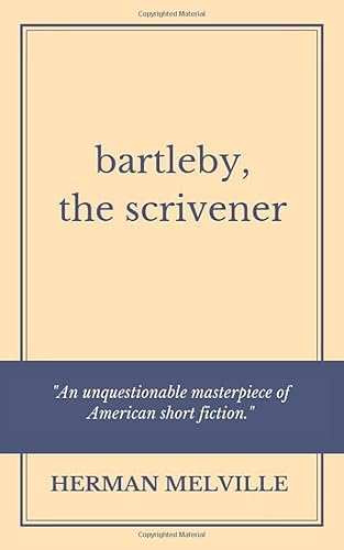Bartleby, the Scrivener