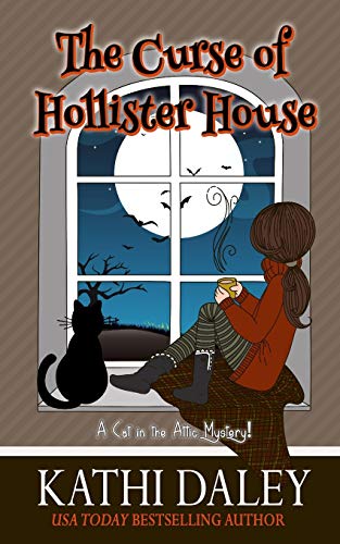 The Curse of Hollister House: 1 (A Cat in the Attic Mystery)