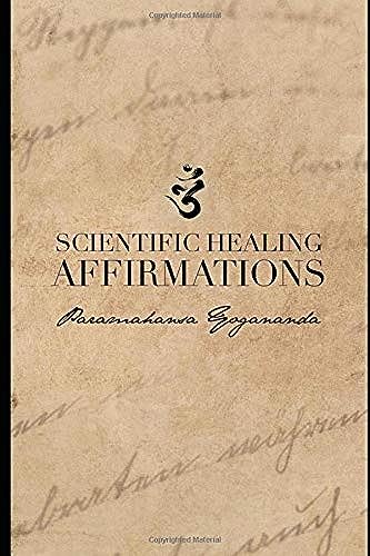 Scientific Healing Affirmations: (1924)