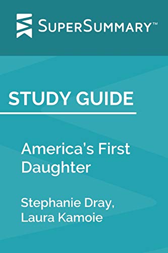 Study Guide: America’s First Daughter by Stephanie Dray, Laura Kamoie (SuperSummary)