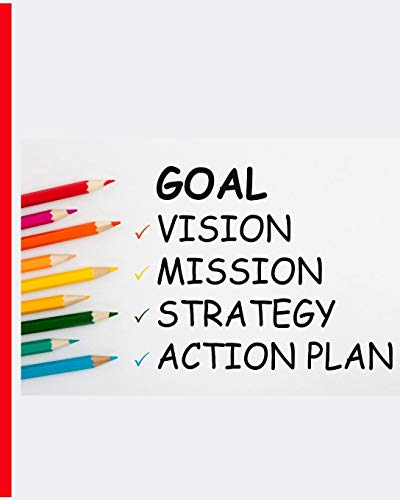 Goal Vision Mission Strategy Action Plan: A great little notebook for your life vision.